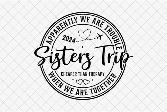 Download Sisters Trip PNG, Girl Vacation 2024 SVG - Vacation Collection